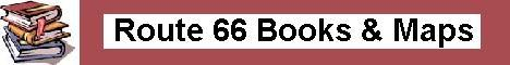 Route 66 Books, Guides & Maps Available Here!