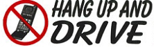 HANG UP AND DRIVE!
