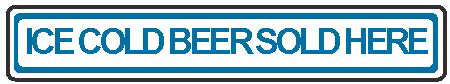 Ice Cold Beer Street Sign