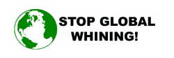 Stop Global Whining!