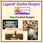 Legends of America's Custom Designs