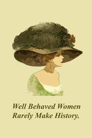 Well behaved women poster