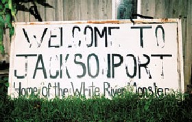 Welcome ot Jacksonport - Home of the White River Monster