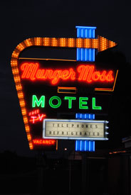 Munger Moss Motel Neon Sign, Dave Alexander, August 2011