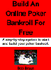 Build an Online Poker Bankroll For Free by Bob Braun