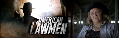 Kathy on AHC's American Lawmen Series