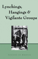 Lynchings, Hangings & Vigilante Groups - Autographed