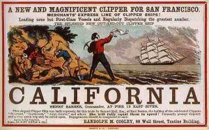 To California during the gold rush.