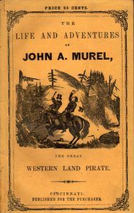 John Murrell, Western Land Pirate